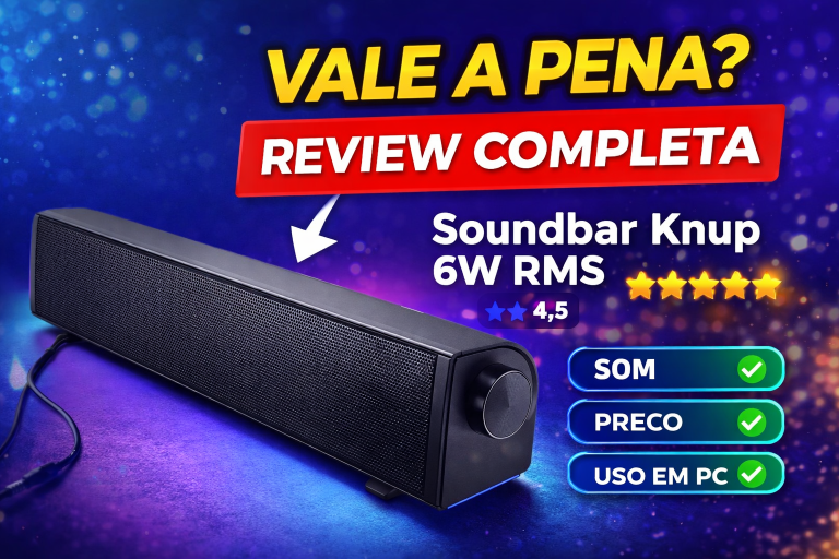 🔊 Review Completa da Soundbar Knup 6W RMS para PC e TV — Vale a Pena?