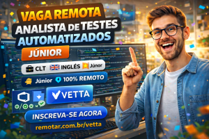 Analista de Testes Automatizados Júnior na Vetta: Vaga 100% Remota, CLT e com Atuação em Sistemas Industriais de Alta Complexidade