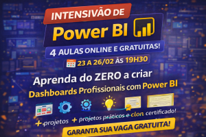 Intensivão de Power BI 2026: 4 Aulas Gratuitas Para Sair do Zero e Construir Dashboards Profissionais do Jeito que o Mercado Exige