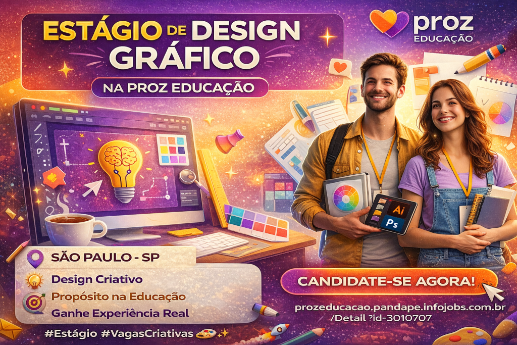 ESTÁGIO EM DESIGN GRÁFICO NA PROZ EDUCAÇÃO: CRIATIVIDADE, PROPÓSITO E IMPACTO REAL NA EDUCAÇÃO
