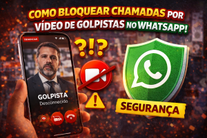 Golpes por Vídeo no WhatsApp Crescem no Brasil: Veja Como Bloquear Chamadas de Desconhecidos e Proteger Seus Dados Agora Mesmo
