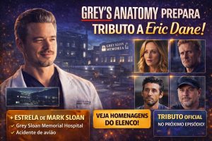 Grey’s Anatomy Prepara Tributo Emocionante a Eric Dane Enquanto Elenco e Produtora Prestam Homenagens ao Intérprete de Mark Sloan