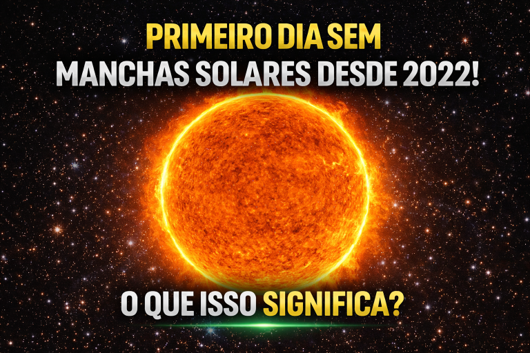 SOL COMPLETAMENTE LIMPO APÓS QUATRO ANOS: O QUE SIGNIFICA O PRIMEIRO DIA SEM MANCHAS SOLARES DESDE 2022