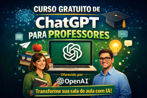 OpenAI disponibiliza curso gratuito de ChatGPT para professores e acelera a transformação digital na educação básica