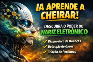 REVOLUÇÃO SENSORIAL: COMO A INTELIGÊNCIA ARTIFICIAL ESTÁ APRENDENDO A CHEIRAR COM O NARIZ ELETRÔNICO
