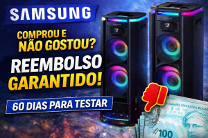 SAMSUNG AMPLIA PROGRAMA DE REEMBOLSO NO BRASIL: COMPRE, TESTE POR 60 DIAS E RECEBA SEU DINHEIRO DE VOLTA NAS NOVAS SOUND TOWER