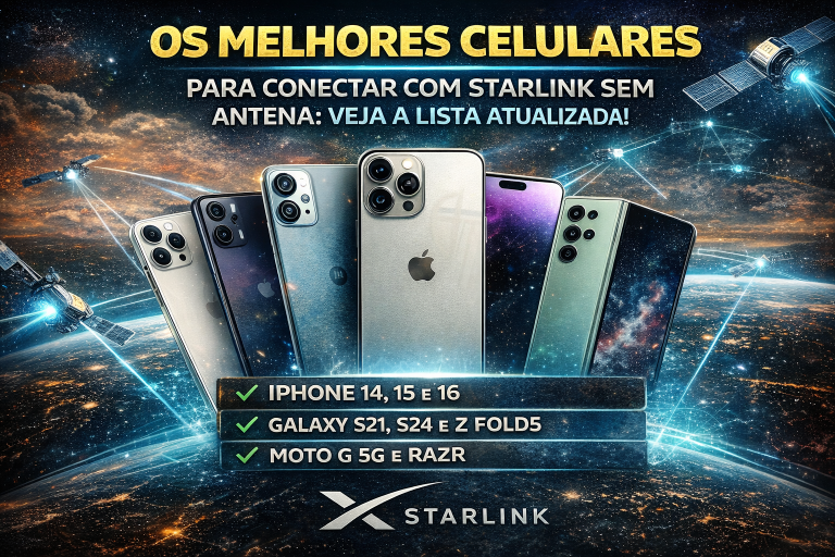Descubra Quais Celulares Funcionam com Starlink Sem Antena e Transforme Sua Conexão!