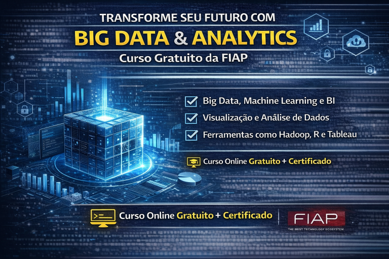 Transforme Seu Futuro com Big Data & Analytics: Curso Gratuito da FIAP
