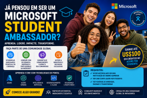 Já pensou em se tornar um Microsoft Student Ambassador? Descubra como participar e ainda ganhar até US$ 100 em créditos no Azure