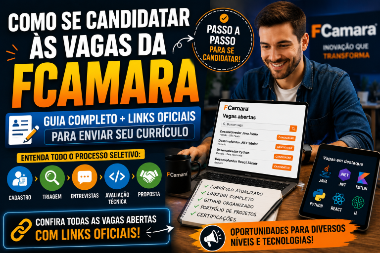 Como se candidatar às vagas da FCamara: confira todos os cargos e links oficiais para candidatura
