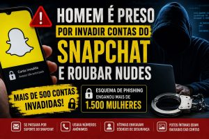 Homem é condenado por invadir contas do Snapchat e roubar fotos íntimas de centenas de mulheres