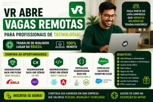 VR abre vagas remotas para Desenvolvedores Back-end, Front-end, Salesforce e Especialistas em Tecnologia; veja como se candidatar