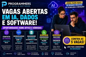 Programmers abre vagas em IA, Dados e Software com oportunidades home office e híbridas