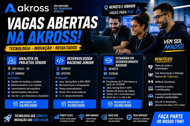 Akross abre vagas em tecnologia com oportunidades remotas para Desenvolvedor Backend Júnior e estágio em Java