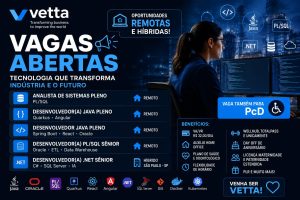 Vetta abre vagas para desenvolvedores com oportunidades remotas em Java, PL/SQL e Sistemas
