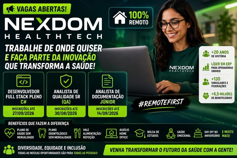 NEXDOM Healthtech abre vagas remotas para Desenvolvedor Full Stack, Analista de Qualidade e Documentação com pacote completo de benefícios