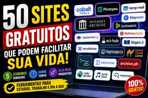 50 Sites Gratuitos que Podem Facilitar sua Vida em 2026