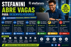 Stefanini abre vagas para desenvolvedores Full Stack, Python e Java; há oportunidades remotas, híbridas e presenciais
