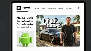 GTA V no Android: Port não oficial permite rodar em smartphones? Veja os requisitos e limitações