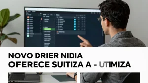 Novo driver NVIDIA oferece suporte a novos jogos e otimiza performance