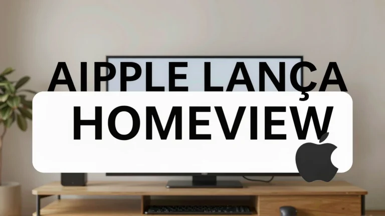 Apple lança HomeView: o novo padrão para a casa inteligente