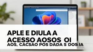 Apple dificulta acesso aos dados do Mac por causa da IA — e o impacto no ecossistema